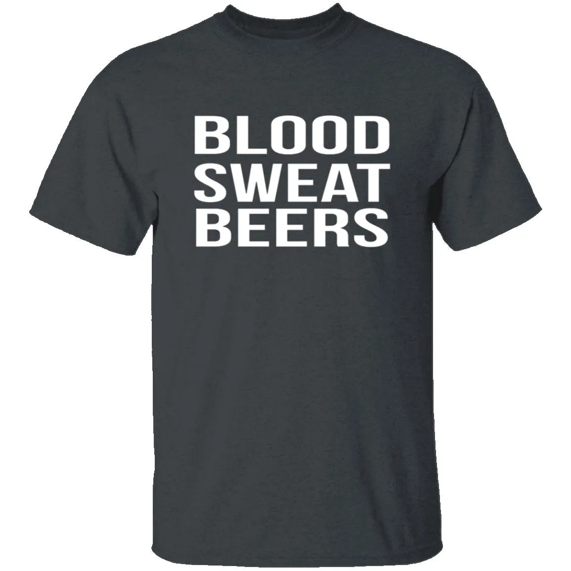 Blood Sweat And Beers T-Shirt